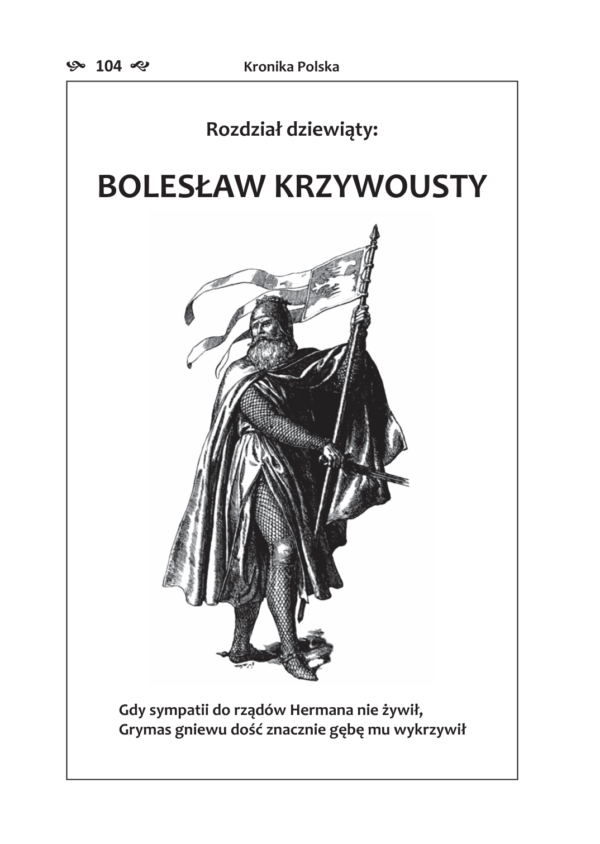 KRONIKA POLSKA, Rozdział dziewiąty BOLESŁAW KRZYWOUSTY