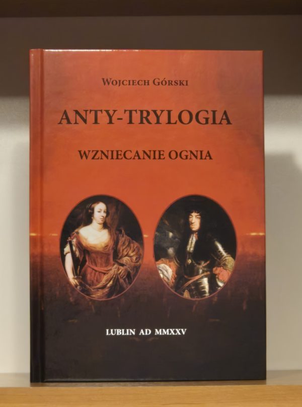 Okładka ksiązki ANTY-TRYLOGIA. WZNIECANIE OGNIA
